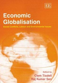 Hardcover Economic Globalisation: Social Conflicts, Labour and Environmental Issues Book