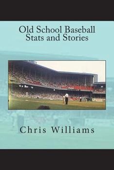 Paperback Old School Baseball STATS and Stories Book