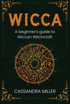 Paperback Wicca: A Beginner's Guide to Wiccan Witchcraft Book