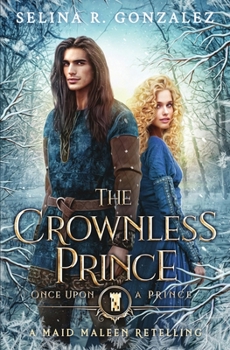 Paperback The Crownless Prince: A Maid Maleen Retelling Book