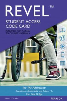Printed Access Code The Revel Access Code for Adolescent: Development, Relationships, and Culture Book