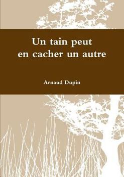 Paperback Un tain peut en cacher un autre [French] Book