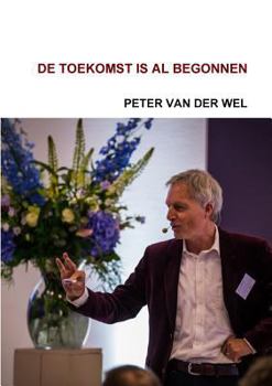 Paperback De toekomst is al begonnen [Dutch] Book