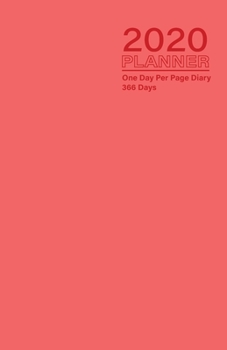 Paperback 2020 Planner - One Day Per Page Diary 366 Days: Jan 1, 2020 to Dec 31, 2020 - Fully Lined and Dated Journal with extra pages for Notes - pink Book