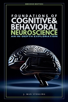 Paperback Foundations of Cognitive & Behavioral Neuroscience Book