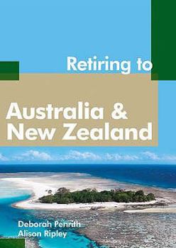 Paperback Retiring to Australia & New Zealand Book