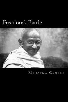 Paperback Freedom's Battle: Being A comprehensive Collection Of Writings And Speeches On The Present Situation Book
