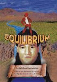 Hardcover Equilibrium: Man Is Not Disturbed by Events, but by the View He Takes of Them" Book