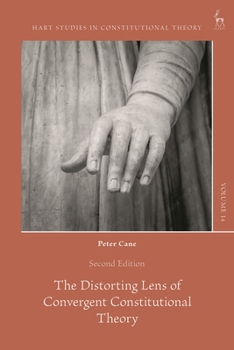 Hardcover The Distorting Lens of Convergent Constitutional Theory Book
