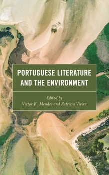 Hardcover Portuguese Literature and the Environment Book