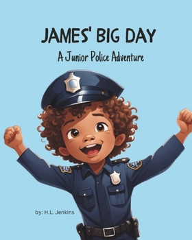 Paperback James' Big Day: A Jr. Police Adventure Book