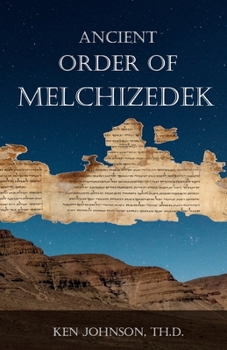 Paperback Ancient Order of Melchizedek Book