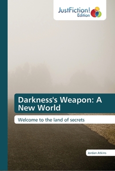 Paperback Darkness's Weapon: A New World Book