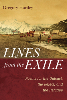Paperback Lines from the Exile: Poems for the Outcast, the Reject, and the Refugee Book
