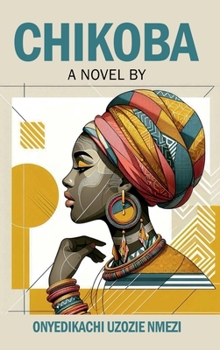 Hardcover Chikoba: A Novel Book