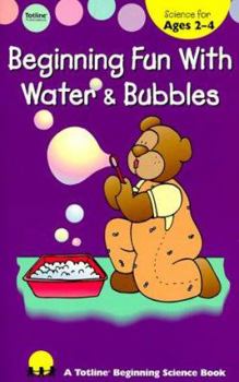 Paperback Beginning Fun with Water & Bubbles Book