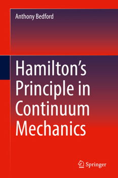 Hardcover Hamilton's Principle in Continuum Mechanics Book