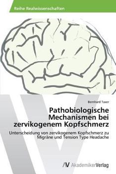 Paperback Pathobiologische Mechanismen bei zervikogenem Kopfschmerz [German] Book