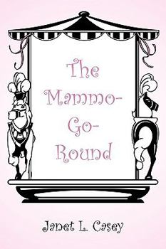 Paperback The Mammo-Go-Round Book