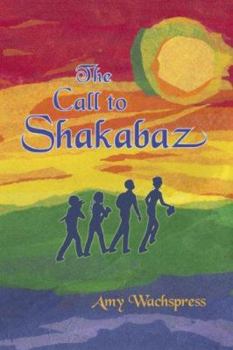 Paperback The Call to Shakabaz Book