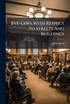 Paperback Bye-laws With Respect To Streets And Buildings Book