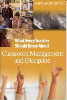 Paperback What Every Teacher Should Know about Classroom Management and Discipline Book