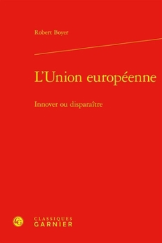 Hardcover L'Union Europeenne: Innover Ou Disparaitre [French] Book