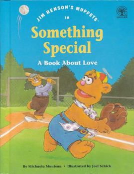 Hardcover Jim Henson's Muppets in Something Special: A Book About Love (Values to Grow On) Book
