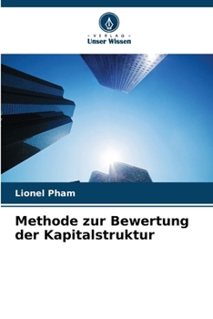 Paperback Methode zur Bewertung der Kapitalstruktur (German Edition) [German] Book