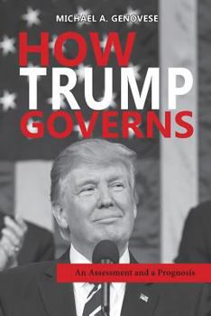 Paperback How Trump Governs: An Assessment and a Prognosis Book