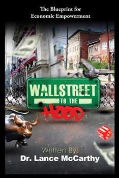 Paperback Wall Street to the Hood: The Blueprint for Economic Empowerment Book