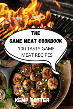 Paperback The Game Meat Cookbook Book