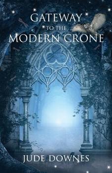 Paperback Gateway to the Modern Crone Book