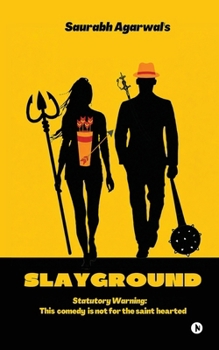 Paperback Slayground: A comedy in Hinglish Book