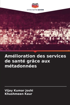 Paperback Amélioration des services de santé grâce aux métadonnées [French] Book