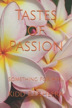 Paperback Tastes of Passion: Something For Her... Book