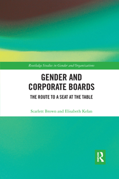 Paperback Gender and Corporate Boards: The Route to A Seat at The Table Book