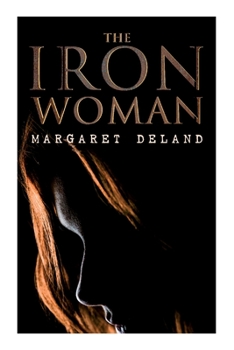 Paperback The Iron Woman: Historical Romance Novel Book