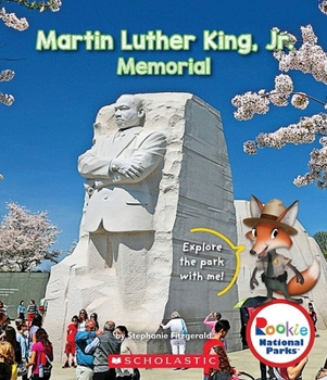 Martin Luther King, Jr. Memorial (Rookie National Parks) - Book  of the Scholastic Rookie National Parks