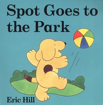 Spot Goes to the Park (color) (Spot) - Book  of the Spot the Dog