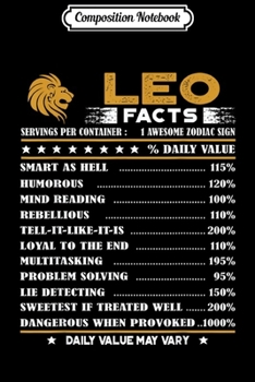 Paperback Composition Notebook: Leo Facts Servings Per Container Zodiac Journal/Notebook Blank Lined Ruled 6x9 100 Pages Book