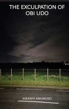 Hardcover The Exculpation Of Obi Udo Book