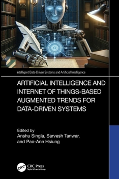Paperback Artificial Intelligence and Internet of Things based Augmented Trends for Data Driven Systems Book
