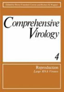 Hardcover Comprehensive Virology: 4 Reproduction: Large RNA Viruses Book