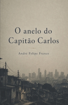 Paperback O anelo do Capitão Carlos [Portuguese] Book