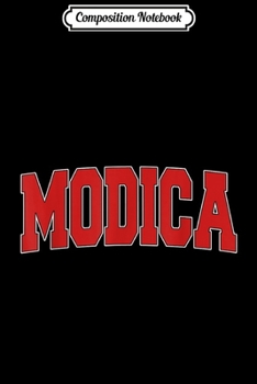 Composition Notebook: MODICA ITALY Varsity Style Vintage Retro Italian Sports  Journal/Notebook Blank Lined Ruled 6x9 100 Pages