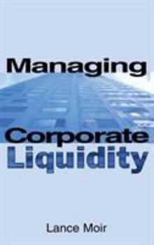 Hardcover Managing Corporate Liquidity Book