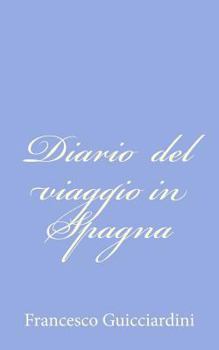 Paperback Diario del viaggio in Spagna [Italian] Book