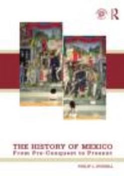 Paperback The History of Mexico: From Pre-Conquest to Present Book