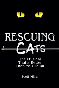 Paperback Rescuing CATS: The Musical That's Better Than You Think Book